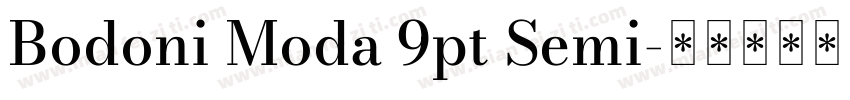 Bodoni Moda 9pt Semi字体转换